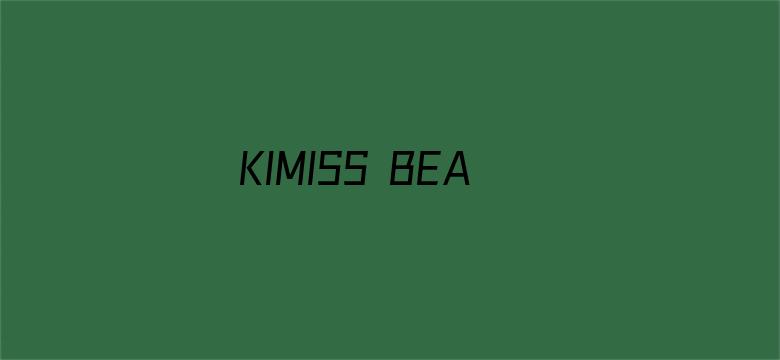 KIMISS BEAUTY